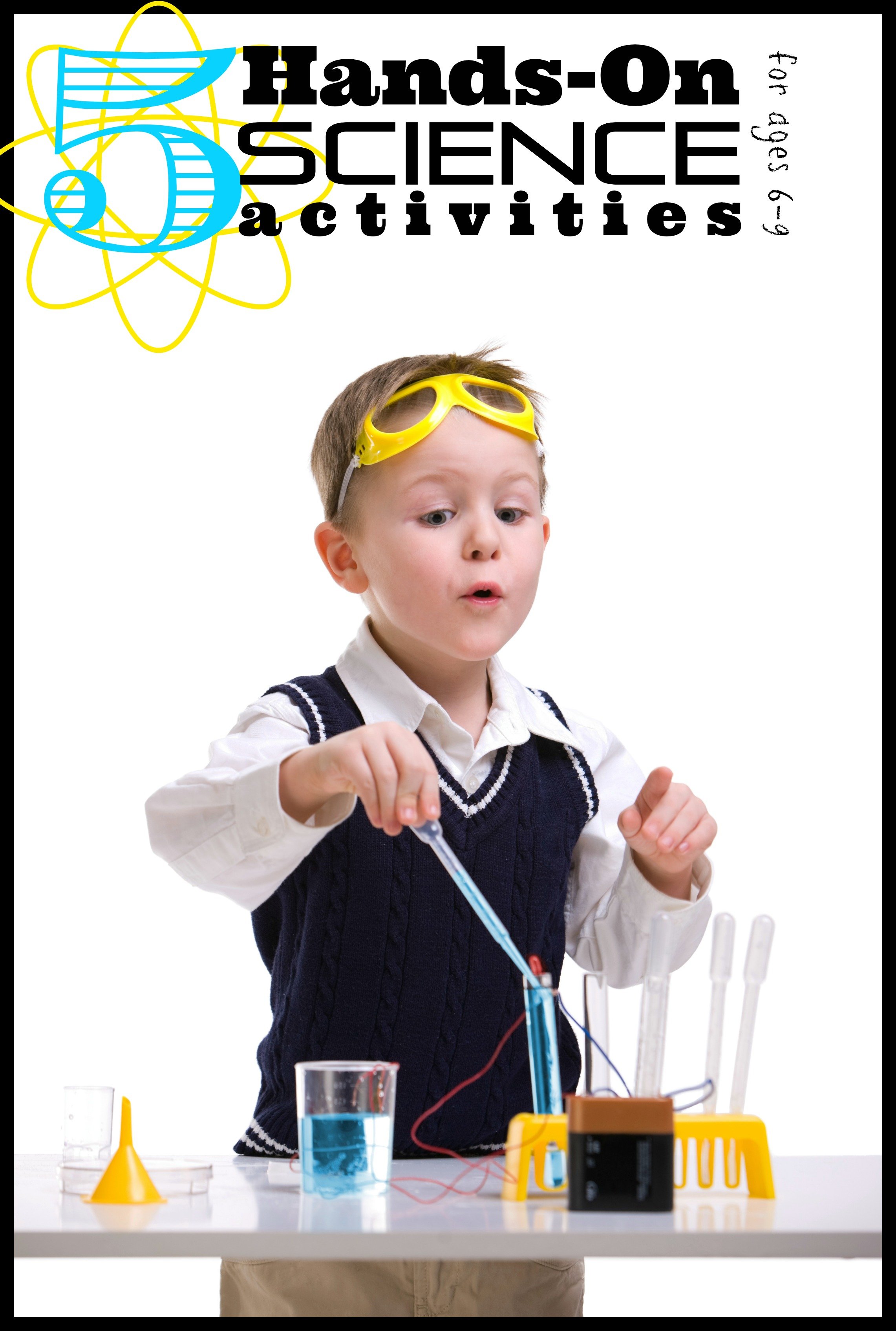 5 hands on science activities for 6 9 year olds tipsaholic