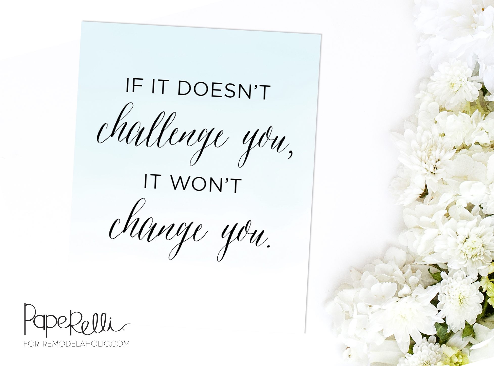 Free Inspirational Print: Challenge and Change | Remodelaholic