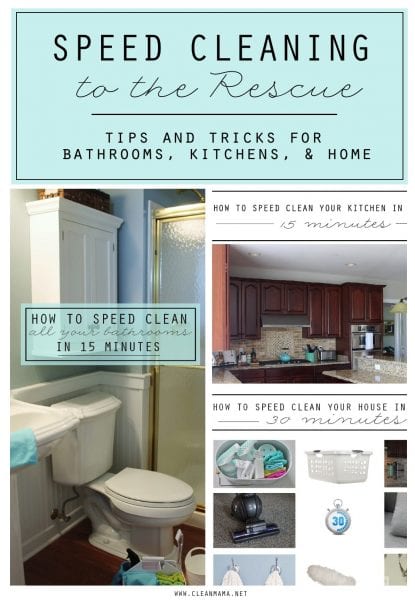 Speed Cleaning To The Rescue Tips And Tricks For Bathrooms Kitchens And Home Clean Mama 1