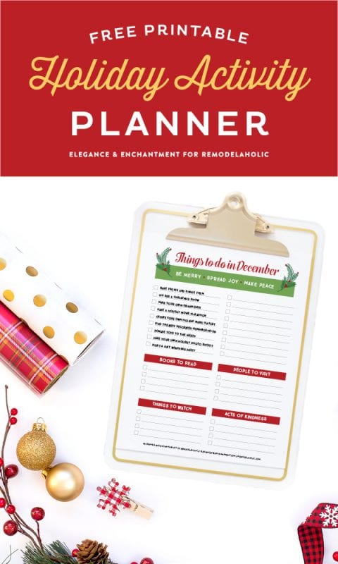 Enjoy this free printable holiday activity planner, pre-filled with things to do in the month of December and room to write in your own. There is also room for books you want to read, movies you want to watch, people to visit and acts of kindness! From Elegance and Enchantment for Remodelaholic.