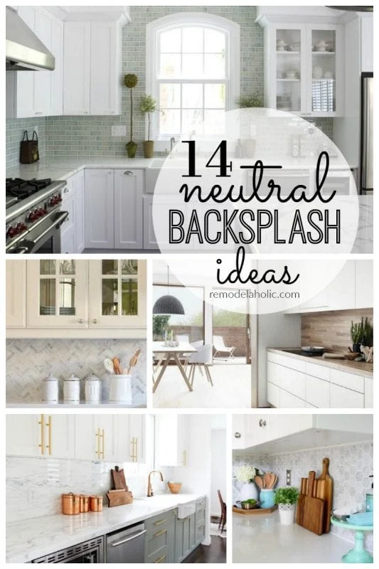 14 Neutral Backsplash Ideas Featured On Remodelaholic