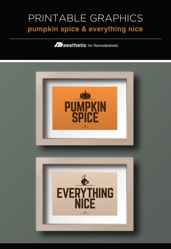 Fall Printable, Pumpkin Spice Printable Wall Decor Set Of 2, Pumpkin Spice And Everything Nice, AD Aesthetic For Remodelaholic