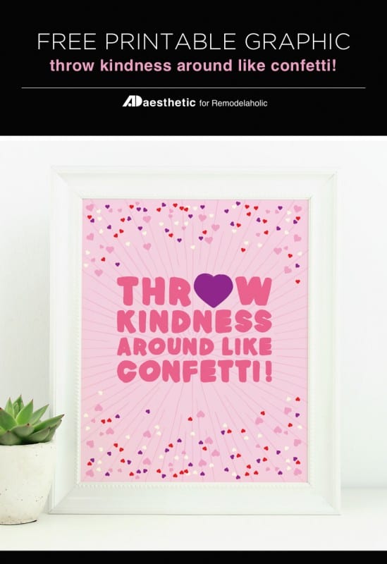 Free Heart Printable: Throw Kindness Around Like Confetti! | Remodelaholic