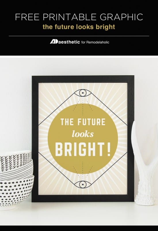 Free Printable: The Future Looks Bright | Remodelaholic