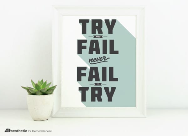 Free Printable Graphic Never Fail To Try AD Aesthetic For Remodelaholic &bull; Horizontal