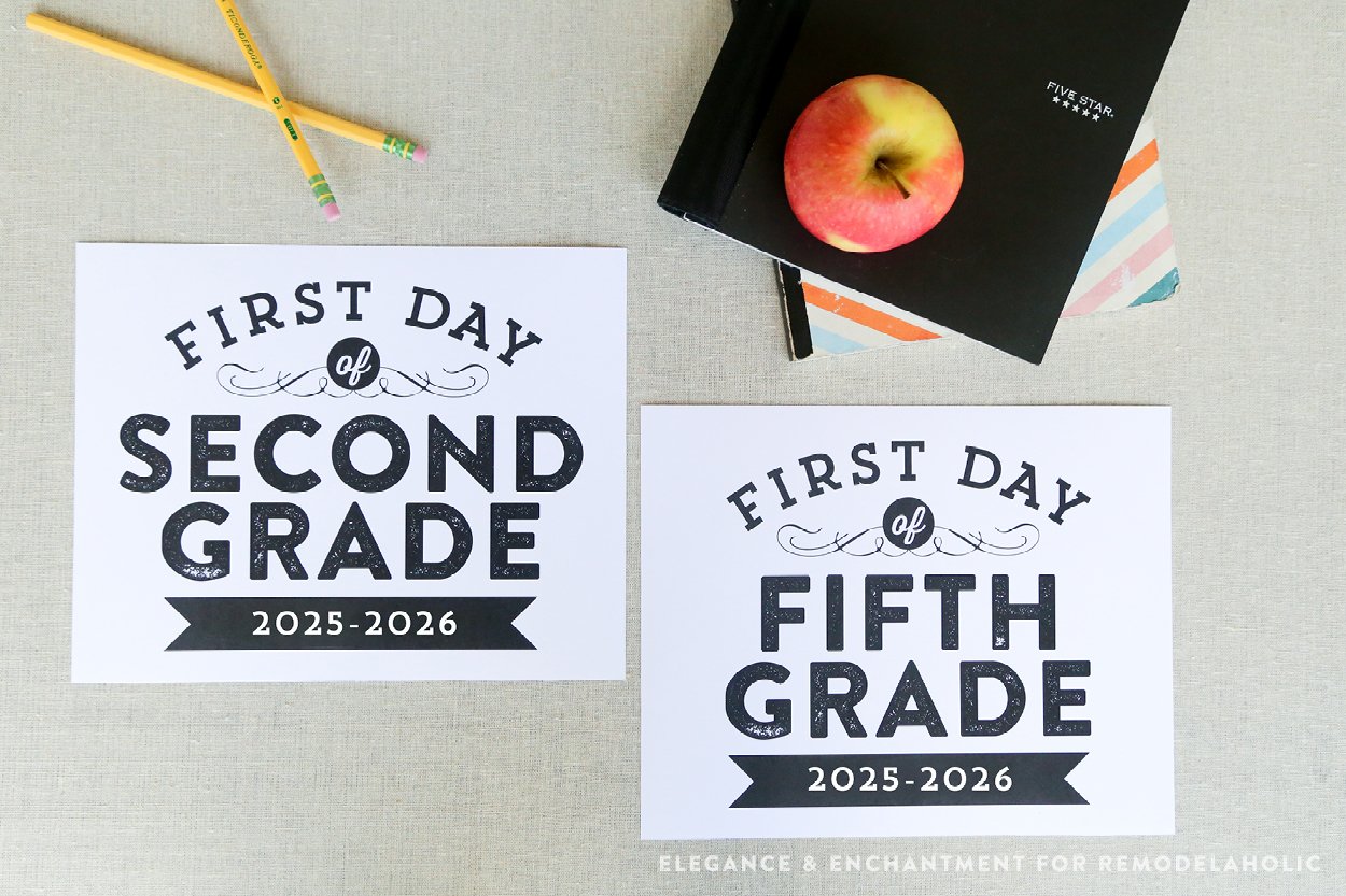 First Day Of School Signs Year Editable PDF Or 2025 2026 Prefilled And Ready To Print Remodelaholic